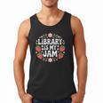 Library Is My Jam Librarian Book Lover Strawberry Men Tank Top Library Is My Jam Librarian Book Lover Strawberry Men Tank Top