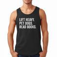 Lift Heavy Pet Dogs Read Books Gym Workout Weight Lifter Men Tank Top