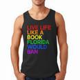 Live Life Like A Book Florida Would Ban LGBTQ Pride Equality Men Tank Top