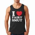 I Love Fairy Smut Book Lover Saying Men Tank Top I Love Fairy Smut Book Lover Saying Men Tank Top
