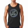 I Love My Library Medallion For Book Lover Reader Librarian Men Tank Top