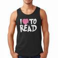 I LOVE TO READ Reading Books Bookworm Library Day Novelty Men Tank Top I LOVE TO READ Reading Books Bookworm Library Day Novelty Men Tank Top