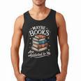 Maybe Books Are Addicted To Me Men Tank Top Maybe Books Are Addicted To Me Men Tank Top