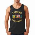 I Have No Shelf Control Librarian Books Reader Library Book Men Tank Top
