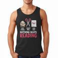 Nothing Beats Reading Rock Paper Scissors Book Lover Library Men Tank Top Nothing Beats Reading Rock Paper Scissors Book Lover Library Men Tank Top