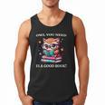 Owl You Need Is A Good Book Cute Love To Read Back 2 School Men Tank Top Owl You Need Is A Good Book Cute Love To Read Back 2 School Men Tank Top