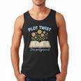 Plot Twist I'm Pregnant Literary Pregnancy Announcement Book Men Tank Top