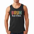 Read A Book Bruh English Teacher Reading Read A Book Men Tank Top