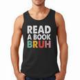 Read A Book Bruh Teacher Men Tank Top