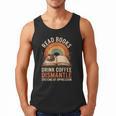Read Books Drink Coffee Dismantle Systems Of Oppression Men Tank Top
