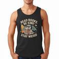 Read Books Be Kind Stay Weird Book Dragon Skeleton Reading Men Tank Top