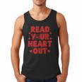 Read Your Heart Out Book Lover Reading Teachers Kids Men Tank Top Read Your Heart Out Book Lover Reading Teachers Kids Men Tank Top