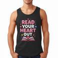 Read Your Heart Out Valentine Reading Book For Kid Teacher Men Tank Top Read Your Heart Out Valentine Reading Book For Kid Teacher Men Tank Top