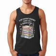 Reading Book Lover Humor For Readers And Bookworms Men Tank Top Reading Book Lover Humor For Readers And Bookworms Men Tank Top