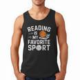 Reading Is My Favorite Sport Reading Book Lover Reader Men Tank Top Reading Is My Favorite Sport Reading Book Lover Reader Men Tank Top