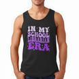 In My School Librarian Era Groovy Back To School Book Lover Men Tank Top In My School Librarian Era Groovy Back To School Book Lover Men Tank Top