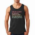 Tell Me a Time In History When Good Guys Banned Books Men Tank Top Tell Me a Time In History When Good Guys Banned Books Men Tank Top