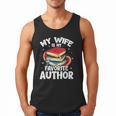My Wife Is My Favorite Author Book Writer Men Tank Top My Wife Is My Favorite Author Book Writer Men Tank Top