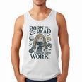 Born To Read Forced To Work Bookish Girl Book Lover Men Tank Top