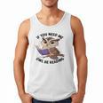 Cool Owl If You Need Me Owl Be Reading Book Students Men Tank Top Cool Owl If You Need Me Owl Be Reading Book Students Men Tank Top