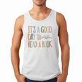 It’s a Good Day To Read a Book Lovers Library Reading Women Men Tank Top