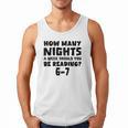 How Many Nights A Week Should You Be Reading 6-7 Book Lover Premium Tri-Blend Men Tank Top