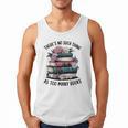There Is No Such Thing As Too Many Books Lover Women Kids Men Tank Top There Is No Such Thing As Too Many Books Lover Women Kids Men Tank Top
