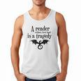 A Reader Without Their Book Is A Tragedy Dragon Rider Men Tank Top