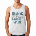 Reading Is My Favorite Sport Literary Book Lover Typography Men Tank Top Reading Is My Favorite Sport Literary Book Lover Typography Men Tank Top
