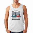 I Tried To Form Gang But It Turned Into A Book Club Reading Men Tank Top I Tried To Form Gang But It Turned Into A Book Club Reading Men Tank Top