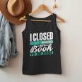 I Closed My Book To Be Here Read Readers Reader Reading Men Tank Top