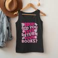Library School Librarian Bruh Did You Even Return Your Books Men Tank Top