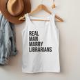 Real Men Marry Librarians – Book Lover Husband Men Tank Top