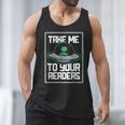 Alien Quote Take Me To Your Readers Sci-Fi Ufo Book Lover Men Tank Top Alien Quote Take Me To Your Readers Sci-Fi Ufo Book Lover Men Tank Top