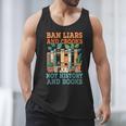 Ban Liars And Crooks Not History And Books Bookworm Library Men Tank Top Ban Liars And Crooks Not History And Books Bookworm Library Men Tank Top