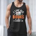 I Like Big Books I Cannot Lie School Librarian Book Lover Men Tank Top I Like Big Books I Cannot Lie School Librarian Book Lover Men Tank Top