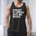 Book Lover Forget Flowers Give Me Books Men Tank Top Book Lover Forget Flowers Give Me Books Men Tank Top