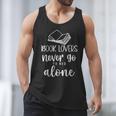 Book Lovers Never Go To Bed Alone Bibliophile Humor Men Tank Top Book Lovers Never Go To Bed Alone Bibliophile Humor Men Tank Top