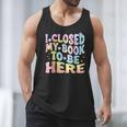 Book Readers I Closed My Book To Be Here Men Tank Top Book Readers I Closed My Book To Be Here Men Tank Top