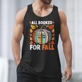 All Booked For Fall Book Pumpkin Autumn Thanksgiving Teacher Men Tank Top All Booked For Fall Book Pumpkin Autumn Thanksgiving Teacher Men Tank Top