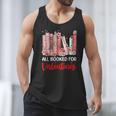 All Booked For Valentine Book Lovers Women Girl Teacher Men Tank Top All Booked For Valentine Book Lovers Women Girl Teacher Men Tank Top