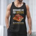 Bookmarks Are For Quitters Book Lover Saying Men Tank Top