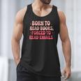 Born To Read Books Forced To Read Emails Groovy Reading Men Tank Top Born To Read Books Forced To Read Emails Groovy Reading Men Tank Top