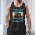 Born To Read Go Work Book Reading Librarian Men Women Men Tank Top Born To Read Go Work Book Reading Librarian Men Women Men Tank Top