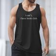 I Can't I Have Book Club Reading Quote Men Tank Top I Can't I Have Book Club Reading Quote Men Tank Top