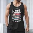 I Closed My Book To Be Here Books Lover Bookworm Men Tank Top
