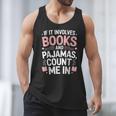 Cozy Up If It Involves Books And Pajamas I'm In Men Tank Top Cozy Up If It Involves Books And Pajamas I'm In Men Tank Top
