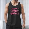 Forget Flowers Buy Me Books Valentines Book Club Bookish Men Tank Top Forget Flowers Buy Me Books Valentines Book Club Bookish Men Tank Top