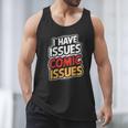 I Have Issues Comic Issues Comic Book Lover Men Tank Top
