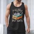 I Just Want To Read Books And Pet Cats Bookish Bookworm Men Tank Top I Just Want To Read Books And Pet Cats Bookish Bookworm Men Tank Top